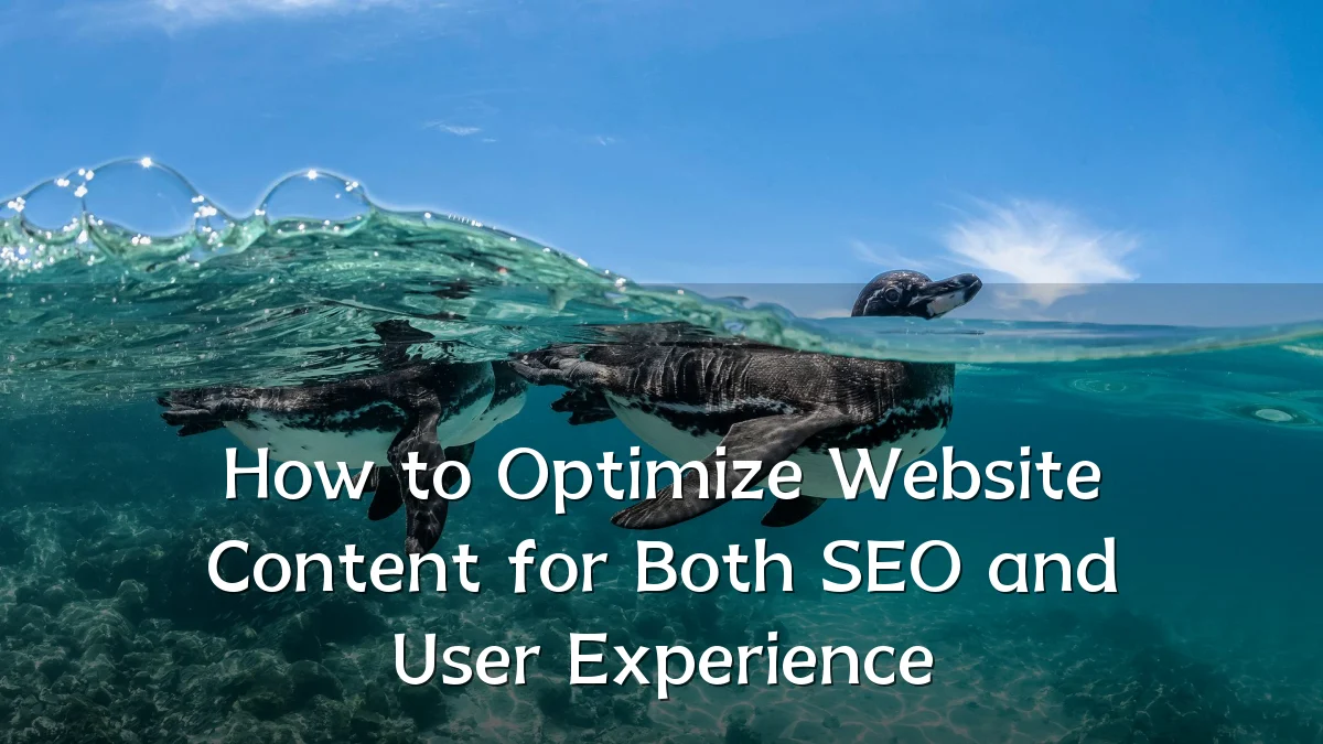 How to Optimize Website Content for Both SEO and User Experience